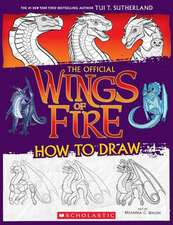 Wings of Fire: The Official How to Draw