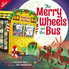 The Merry Wheels on the Bus (a Holiday Wheels on the Bus Book)