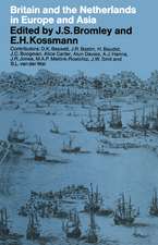 Britain and the Netherlands in Europe and Asia: Papers delivered to the Third Anglo-Dutch Historical Conference