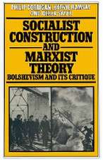 Socialist Construction and Marxist Theory: Bolshevism and its Critique