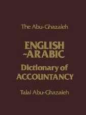 The Abu-Ghazaleh English-Arabic Dictionary of Accountancy