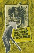 Growth and Adjustment in National Agricultures: Four Case Studies and an Overview