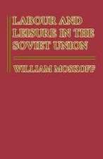 Labour and Leisure in the Soviet Union: The Conflict between Public and Private Decision-Making in a Planned Economy