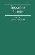 Incomes Policies: Papers prepared for a Conference of the International Economic Association