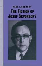 The Fiction of Josef Škvorecký