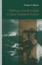 Sibling Love and Incest in Jane Austen’s Fiction