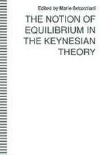 The Notion of Equilibrium in the Keynesian Theory