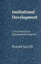 Institutional Development: A Third World City Management Perspective