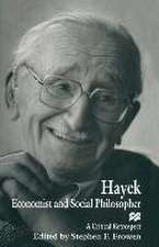 Hayek: Economist and Social Philosopher: A Critical Retrospect