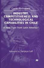 Industry, Competitiveness and Technological Capabilities in Chile: A New Tiger from Latin America?