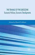 Travails of the Eurozone: Economic Policies, Economic Developments