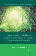 Turning Points in Natural Theology from Bacon to Darwin: The Way of the Argument from Design