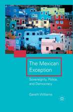 The Mexican Exception: Sovereignty, Police, and Democracy