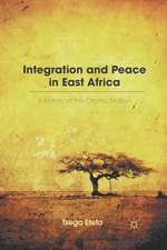 Integration and Peace in East Africa: A History of the Oromo Nation