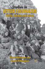 Studies in Settler Colonialism: Politics, Identity and Culture