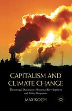 Capitalism and Climate Change: Theoretical Discussion, Historical Development and Policy Responses