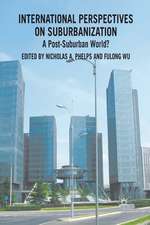 International Perspectives on Suburbanization: A Post-Suburban World?