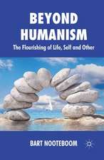 Beyond Humanism: The Flourishing of Life, Self and Other