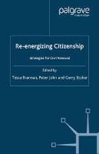 Re-energizing Citizenship: Strategies for Civil Renewal