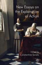 New Essays on the Explanation of Action