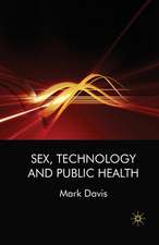 Sex, Technology and Public Health