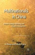 Multinationals in China: Business Strategy, Technology and Economic Development