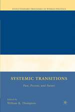 Systemic Transitions: Past, Present, and Future
