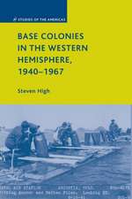 Base Colonies in the Western Hemisphere, 1940–1967