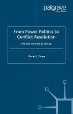 From Power Politics to Conflict Resolution: The Work of John W. Burton