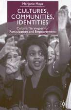 Cultures, Communities, Identities: Cultural Strategies for Participation and Empowerment