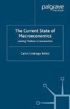 The Current State of Macroeconomics: Leading Thinkers in Conversation