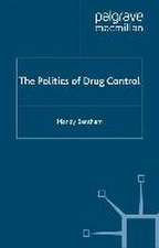 The Politics of Drug Control