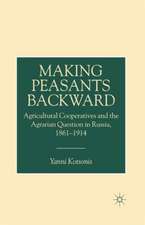 Making Peasants Backward