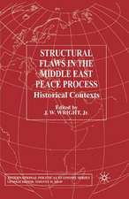Structural Flaws in the Middle East Process: Historical Contexts