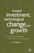 Inward Investment, Technological Change and Growth: The Impact of Multinational Corporations on the UK Economy