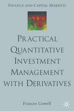 Practical Quantitative Investment Management with Derivatives