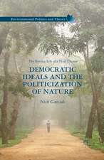 Democratic Ideals and the Politicization of Nature: The Roving Life of a Feral Citizen