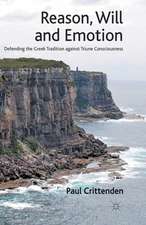 Reason, Will and Emotion: Defending the Greek Tradition against Triune Consciousness