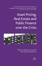 Asset Pricing, Real Estate and Public Finance over the Crisis