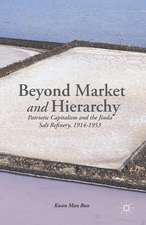 Beyond Market and Hierarchy: Patriotic Capitalism and the Jiuda Salt Refinery, 1914-1953