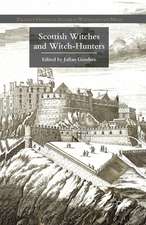 Scottish Witches and Witch-Hunters