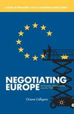 Negotiating Europe: EU Promotion of Europeanness since the 1950s