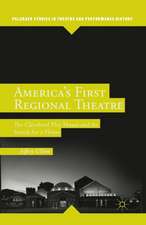 America’s First Regional Theatre: The Cleveland Play House and Its Search for a Home