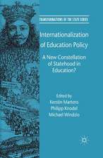 Internationalization of Education Policy: A New Constellation of Statehood in Education?