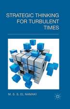 Strategic Thinking for Turbulent Times