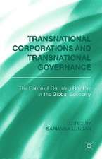 Transnational Corporations and Transnational Governance: The Cost of Crossing borders in the Global Economy