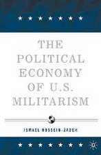 The Political Economy of U.S. Militarism