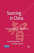 Sourcing in China: Strategies, Methods and Experiences