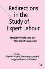 Redirections in the Study of Expert Labour: Established Professions and New Expert Occupations