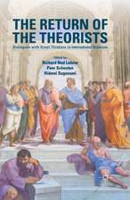 The Return of the Theorists: Dialogues with Great Thinkers in International Relations